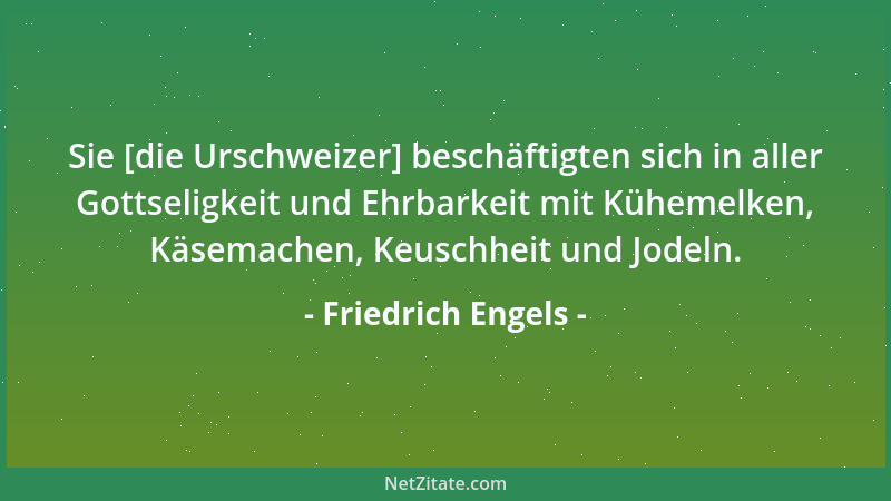 Friedrich Engels - Die Kommunisten wissen zu gut, dass alle Verschwörungen nicht nur nutzlos, sondern sogar schädlich sind....