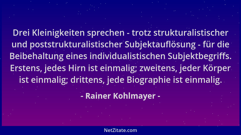 Rainer Kohlmayer - Drei Kleinigkeiten sprechen - trotz strukturalistischer und poststrukturalistischer Subjektauflösung - f...