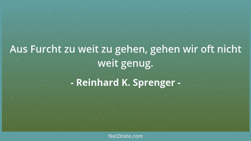 Reinhard K. Sprenger - Jemanden schonen heißt ihn entmündigen....