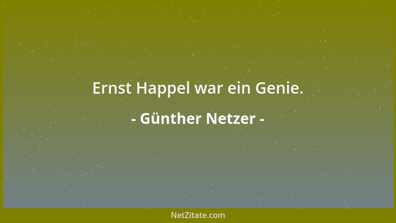 Günther Netzer - Ernst Happel war ein Genie....