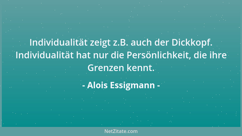 Alois Essigmann - Wo die Sprache zum Spruch ward, da ward eine Geliebte zur Mutter....