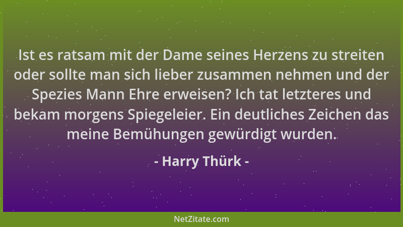 Harry Thürk - Ist es ratsam mit der Dame seines Herzens zu streiten oder sollte man sich lieber zusammen nehmen und der Spe...