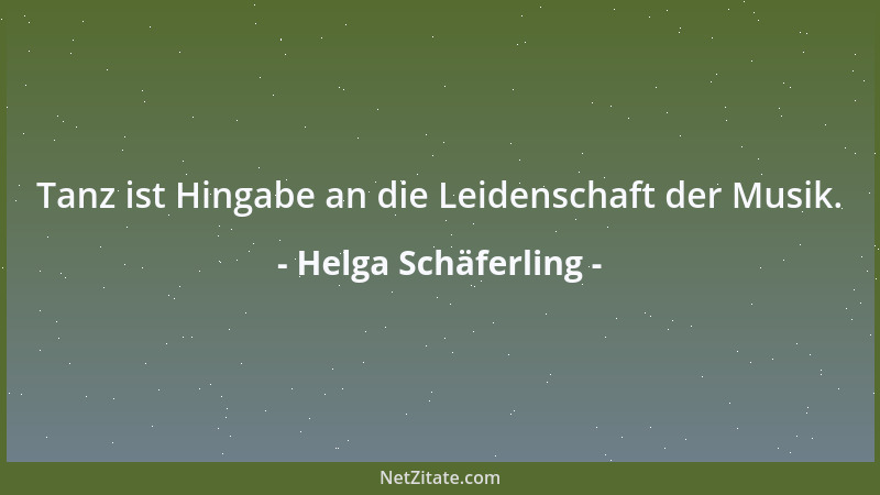 Helga Schäferling - Tanz ist Hingabe an die Leidenschaft der Musik....