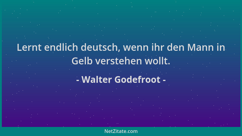 Walter Godefroot - Lernt endlich deutsch, wenn ihr den Mann in Gelb verstehen wollt....