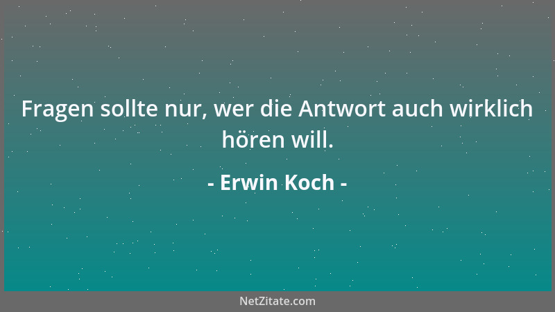 Erwin Koch - Literarische Qualität verkauft? Manche mögen Scheiß!...
