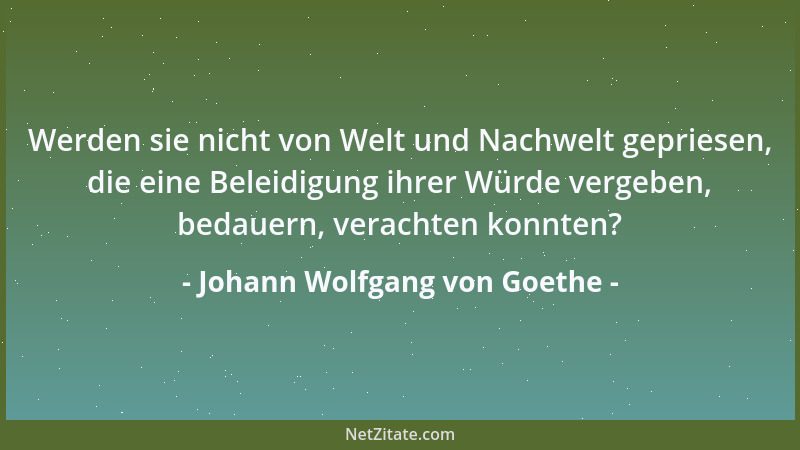 Johann Wolfgang von Goethe - Die Sprache bringt doch eine Art von Atmosphäre des Landes mit....