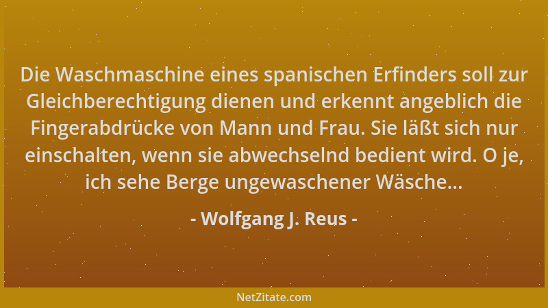 Wolfgang J. Reus - Die Waschmaschine eines spanischen Erfinders soll zur Gleichberechtigung dienen und erkennt angeblich di...