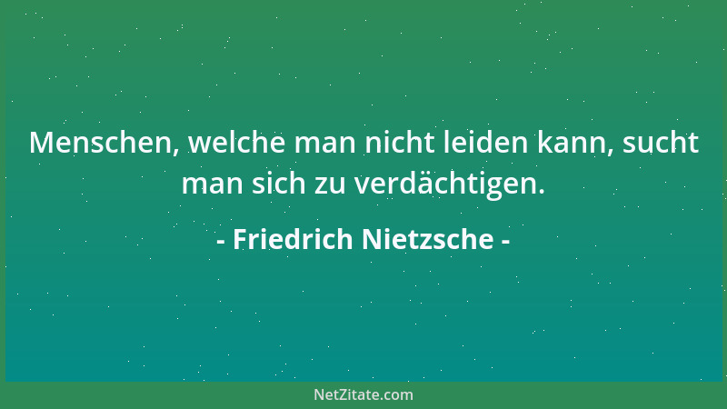 Friedrich Nietzsche - Es gibt etwas in mir, das ich Mut heiße: das schlug bisher mir jeden Unmut tot....