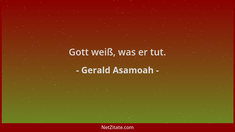 Gerald Asamoah - Gott weiß, was er tut....