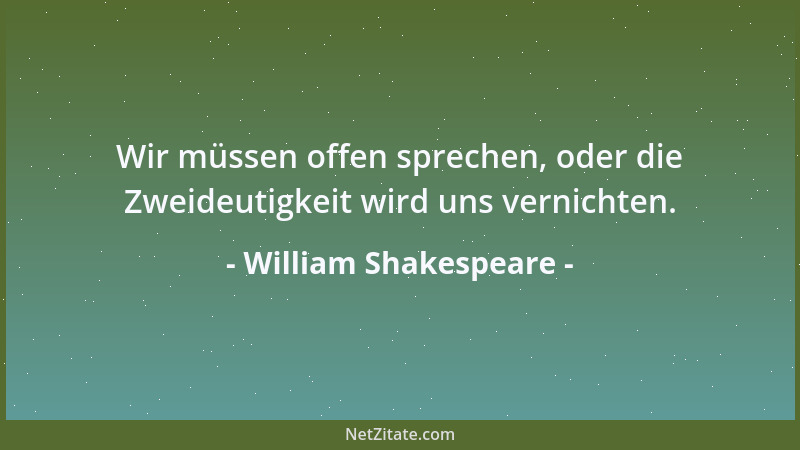 William Shakespeare - Wer auf der Welt lehrt dich, die Schönheit sehn, wenn nicht das Auge einer Frau?...