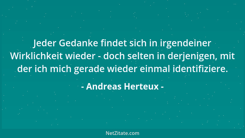 Andreas Herteux - Der Weltenwille ist auch dann noch das alles verzehrende Feuer, wenn der Klassiker längst ausgebrannt ist...