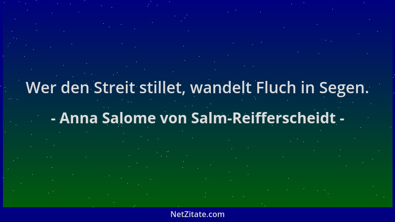 Anna Salome von Salm-Reifferscheidt - Wer den Streit stillet, wandelt Fluch in Segen....