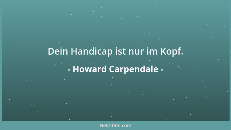 Howard Carpendale - Dein Handicap ist nur im Kopf....