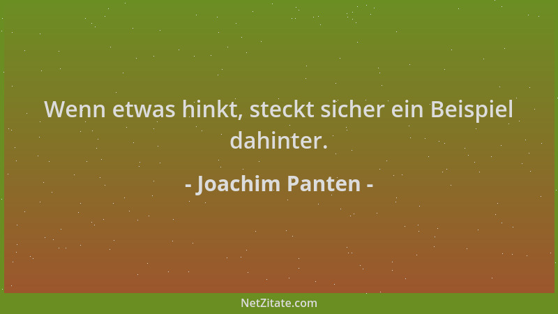 Joachim Panten - Wenn etwas hinkt, steckt sicher ein Beispiel dahinter....