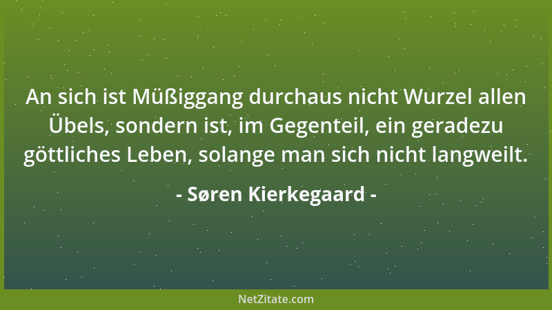 Søren Kierkegaard - Es geht den meisten Systematikern in ihrem Verhältnis zu ihren Systemen wie einem Mann, der ein ungeheu...
