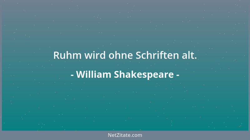 William Shakespeare - Geselliges Vergnügen, muntres Gespräch muß einem Festmahl die Würze geben....