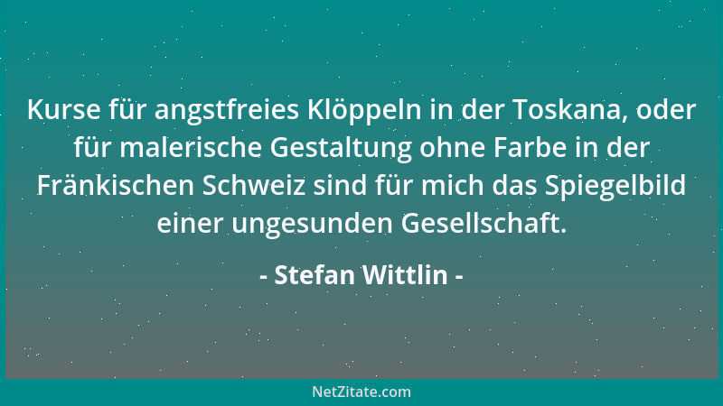 Stefan Wittlin - Kurse für angstfreies Klöppeln in der Toskana, oder für malerische Gestaltung ohne Farbe in der Fränkische...