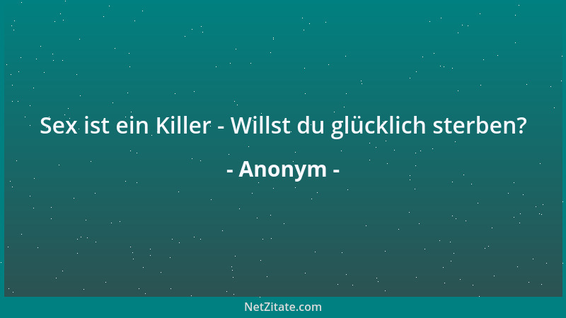 Anonym - Urteil ist etwas, womit sich die meisten Menschen zufriedengeben, weil Denken so anstrengend ist....