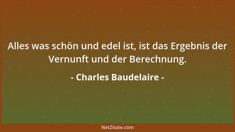 Charles Baudelaire - Man muss immer betrunken sein....