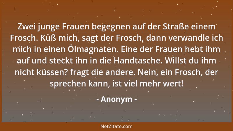 Anonym - Eine Uhr, die falsch geht, ist schlimmer als eine, die steht....