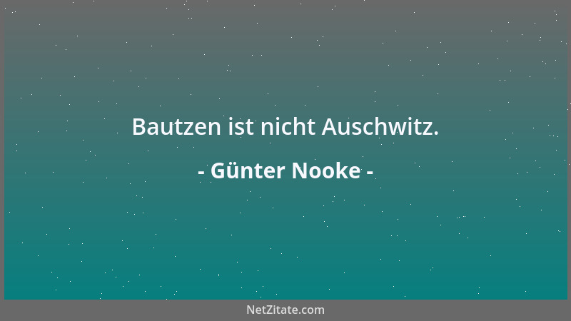 Günter Nooke - Bautzen ist nicht Auschwitz....