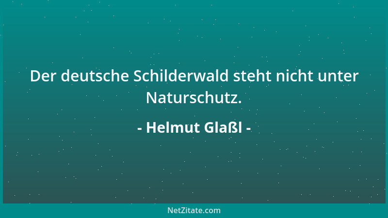 Helmut Glaßl - Der deutsche Schilderwald steht nicht unter Naturschutz....