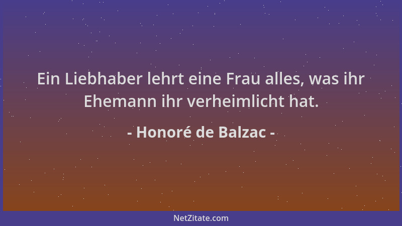 Honoré de Balzac - Ein Liebhaber lehrt eine Frau alles, was ihr Ehemann ihr verheimlicht hat....