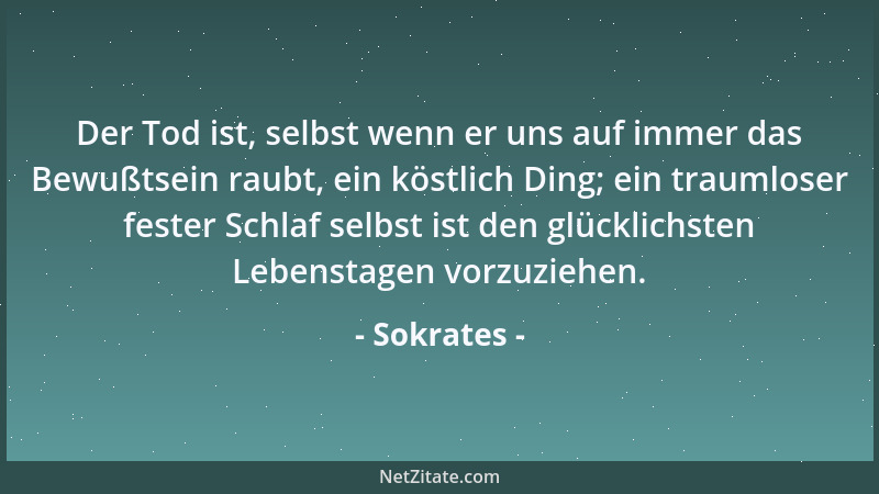 Sokrates - Die Kinder von heute sind Tyrannen. Sie widersprechen ihren Eltern, kleckern mit dem Essen und ärgern ihre Lehre...