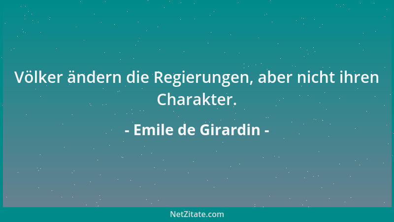 Emile de Girardin - Die Gleichheit ist die Utopie der Empörten....