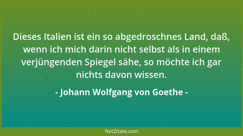 Johann Wolfgang von Goethe - In der Gesellschaft sind alle gleich. Es kann keine Gesellschaft anders als auf den Begriff de...