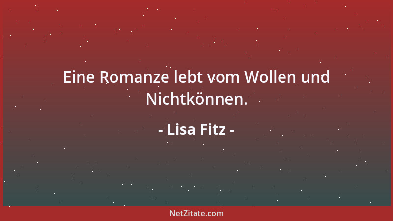 Lisa Fitz - Eine Romanze lebt vom Wollen und Nichtkönnen....