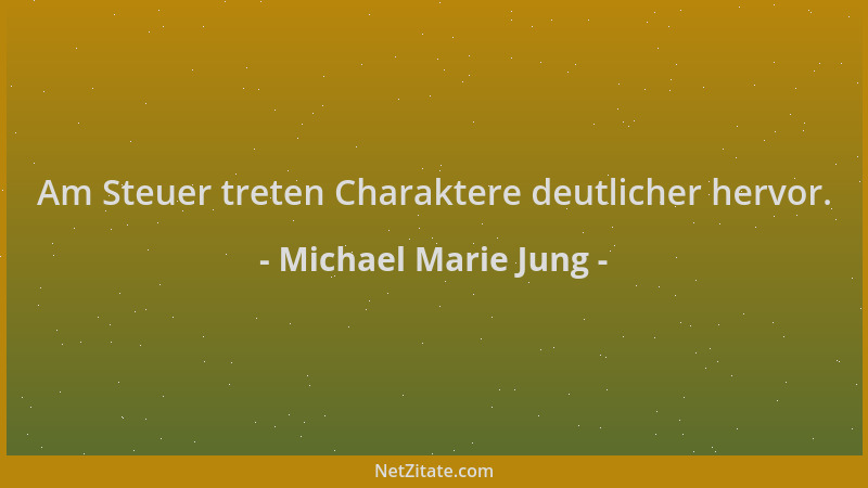 Michael Marie Jung - Am Steuer treten Charaktere deutlicher hervor....