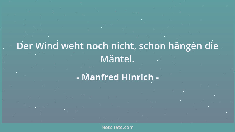 Manfred Hinrich - Einander die Gedanken verspeisen, der erhoffte Kannibalismus....