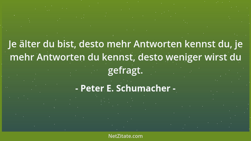 Peter E. Schumacher - Im Zwielicht hält sich jeder Kotzbrocken für den Stein der Weisen....