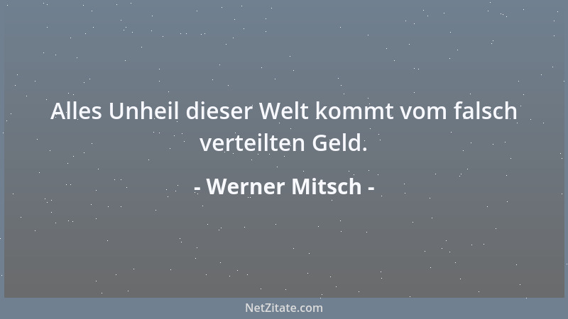Werner Mitsch - Hundefreunde sind nicht immer Menschenfreunde; oft nicht einmal Tierfreunde....