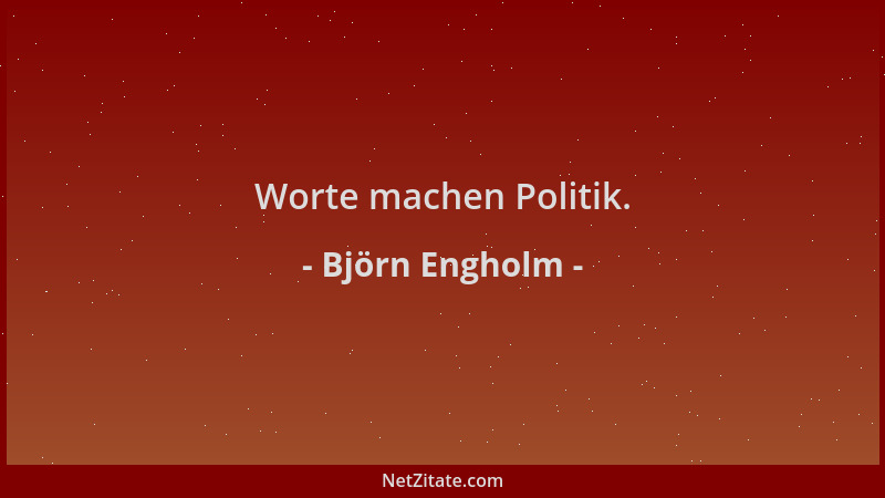 Björn Engholm - Worte machen Politik....