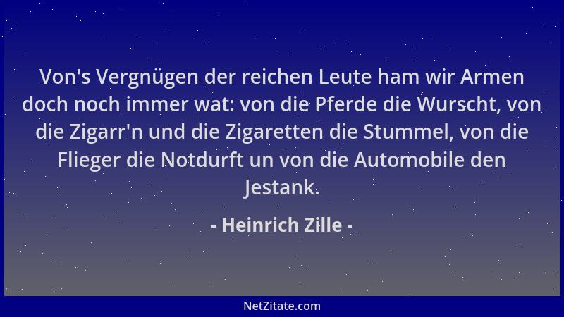 Heinrich Zille - Von 's Vergnügen der reichen Leute ham wir Armen doch noch immer wat: von die Pferde die Wurscht, von die Z...