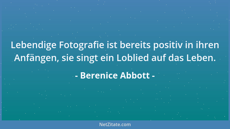 Berenice Abbott - Die Fotografie hilft den Menschen, zu sehen....