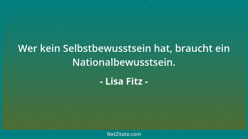 Lisa Fitz - Wer kein Selbstbewusstsein hat, braucht ein Nationalbewusstsein....