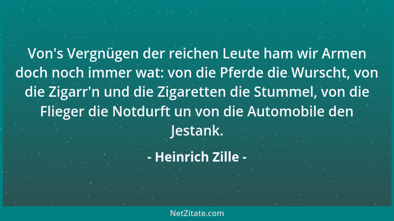Heinrich Zille - Von 's Vergnügen der reichen Leute ham wir Armen doch noch immer wat: von die Pferde die Wurscht, von die Z...