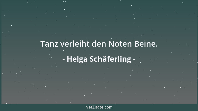 Helga Schäferling - Tanz verleiht den Noten Beine....