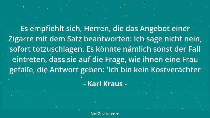 Karl Kraus - Ei sieh, der Verwaltungsrat der Kretinose Aktiengesellschaft und der Direktor der vereinigten Banalitätswerke!...