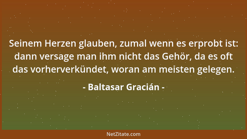 Baltasar Gracián - Man sei in seinem Benehmen nicht ungleich und widersprechend, weder von Natur noch aus Affektation. Ein...