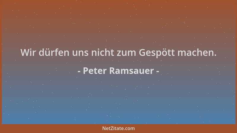 Peter Ramsauer - Wir dürfen uns nicht zum Gespött machen....