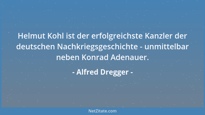 Alfred Dregger - Ich glaube, wir Deutsche sollten uns daran erinnern, dass die Polen nach ihrem Selbstverständnis Teil des...