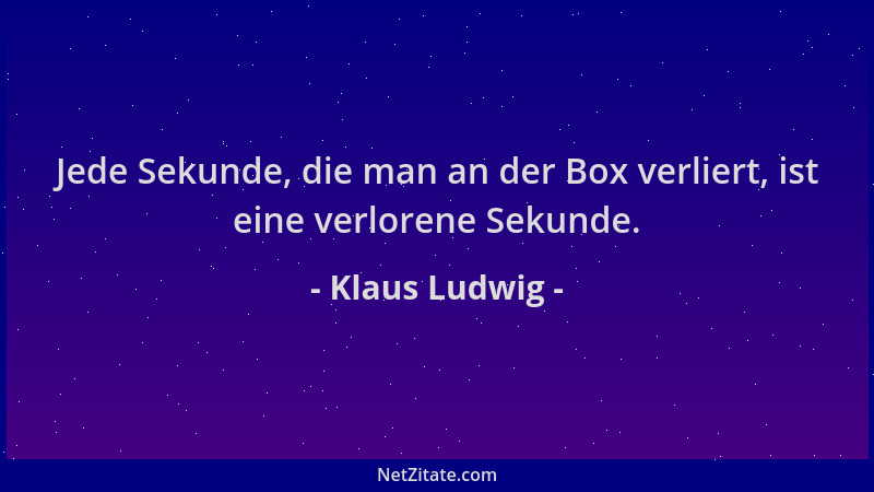 Klaus Ludwig - Jede Sekunde, die man an der Box verliert, ist eine verlorene Sekunde....
