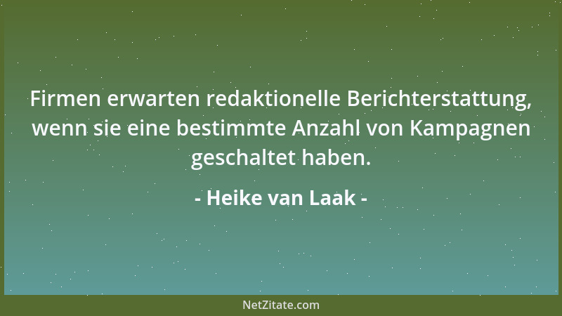 Heike van Laak - Firmen erwarten redaktionelle Berichterstattung, wenn sie eine bestimmte Anzahl von Kampagnen geschaltet h...