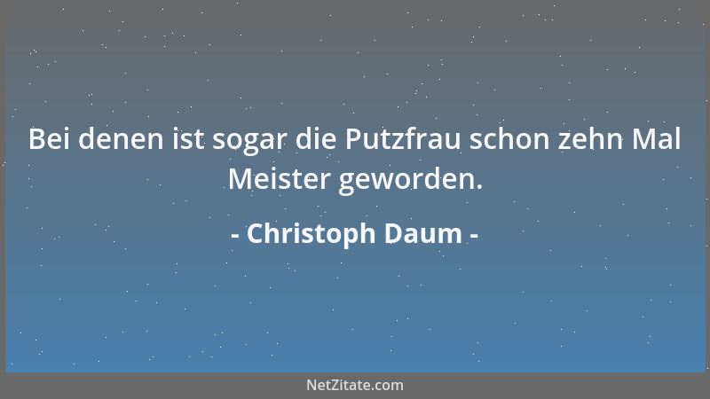 Christoph Daum - Eher gewinnt der Stich in Wimbledon, als dass Kaiserslautern Deutscher Fußballmeister wird....