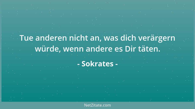 Sokrates - Hast du etwas Schwieriges zu erledigen, beauftrage damit einen Faulen. Er wird einen leichten Weg finden, es aus...