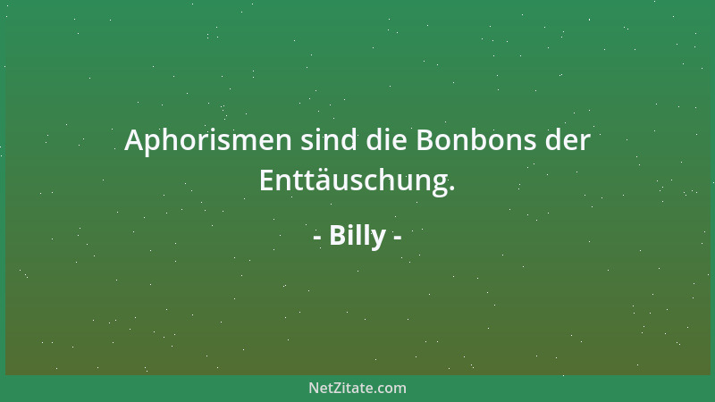 Billy - Die Regierung bemüht sich nach Kräften, dass bis zu ihrer Ankunft in der Wirklichkeit nichts mehr geschieht....
